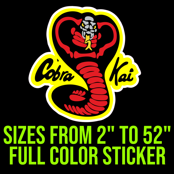 Cobra Kai Full Color Vinyl Decal - Custom Size - Up to 52 inches