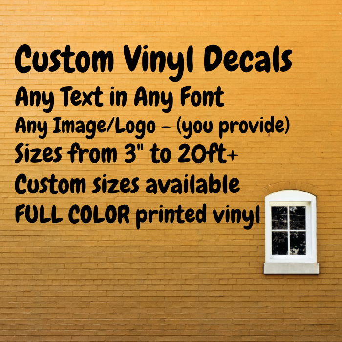 Custom Full Color Vinyl Decals - Make Your Own Personalized Decal - Custom Size