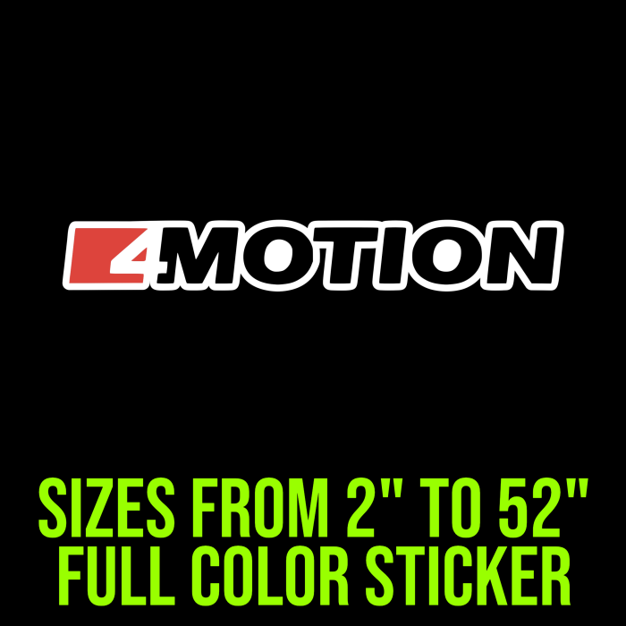 4 Motion Full Color Vinyl Decal - Custom Size - Up to 52 inches