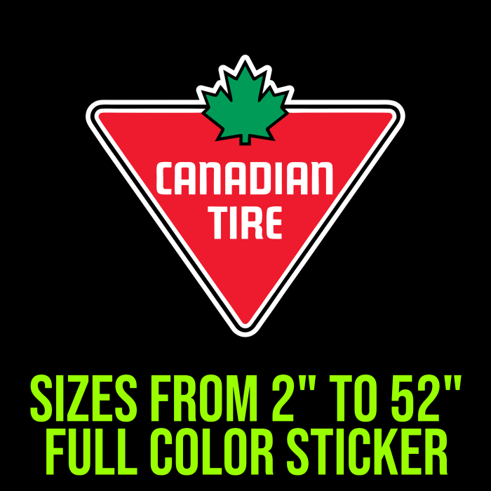 Canadian Tire Full Color Vinyl Decal - Up to 52 inches