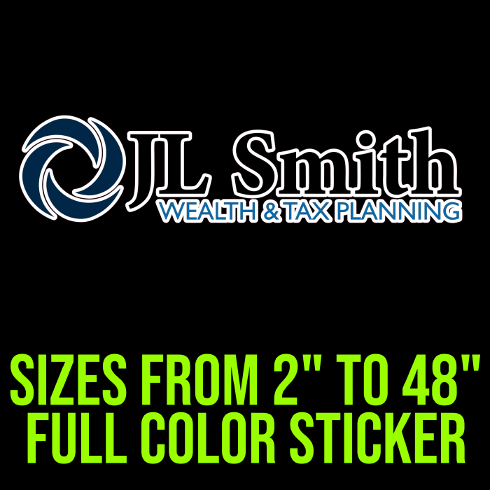 Custom for Chad - JL Smith-  Full Color Vinyl Decal- Custom Size - Up to 52 inches