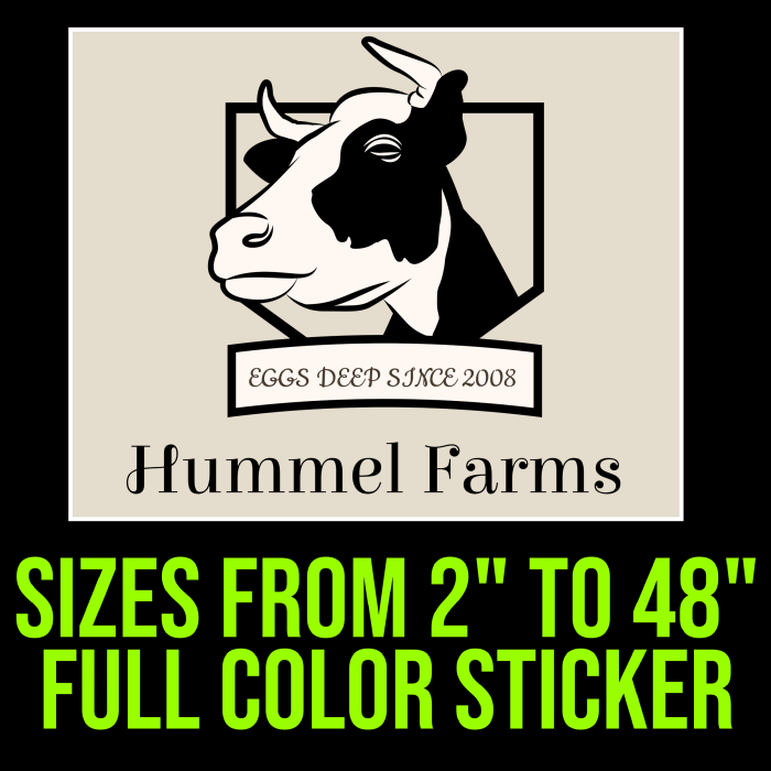 Custom for John - Hummel Farms - Full Color Vinyl Decal- Custom Size - Up to 52 inches