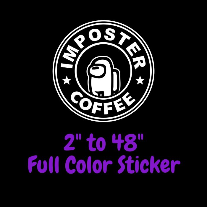 Among us Full Color Vinyl Sticker - Custom Size - Up to 52 inches