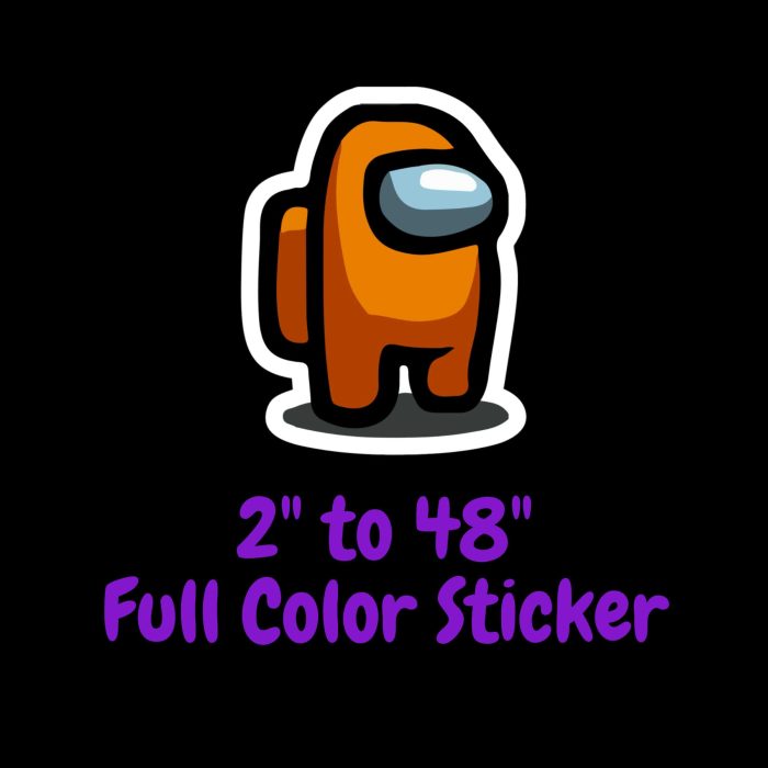 Among us Full Color Vinyl Sticker - Custom Size - Up to 52 inches