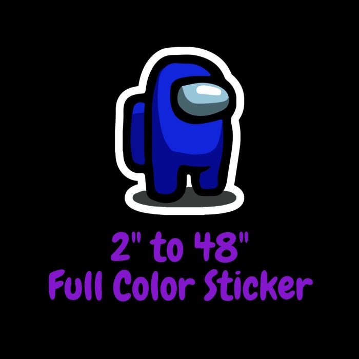 Among us Full Color Vinyl Sticker - Custom Size - Up to 52 inches