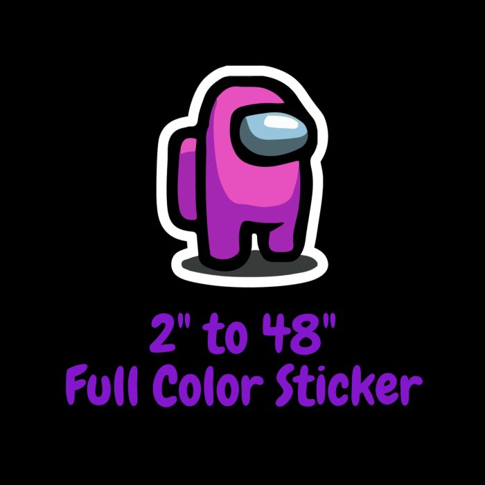 Among us Full Color Vinyl Sticker - Custom Size - Up to 52 inches