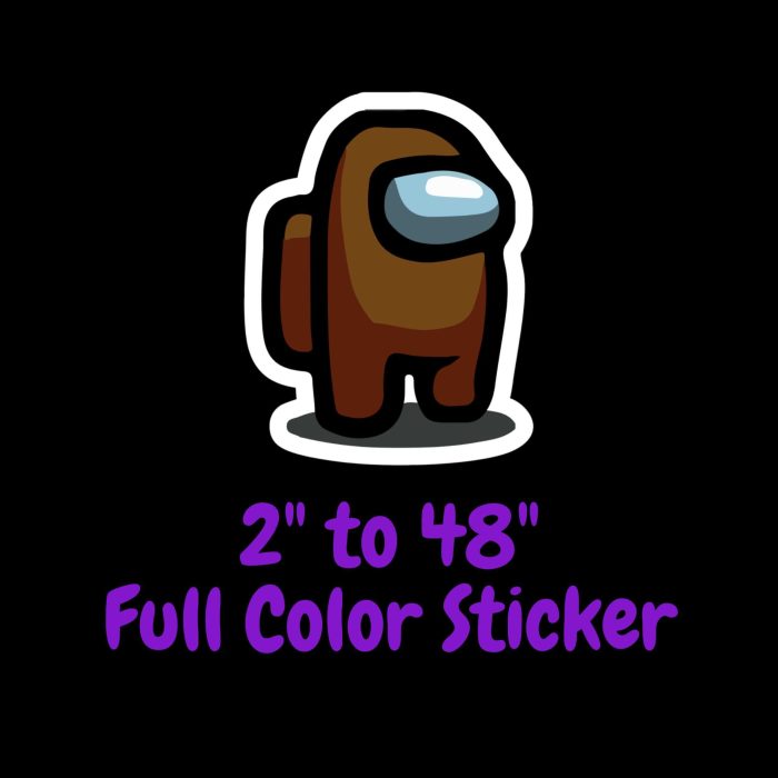 Among us Full Color Vinyl Sticker - Custom Size - Up to 52 inches