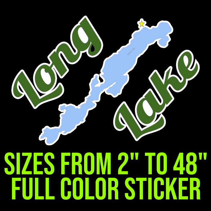 Long Lake - Custom for Travis Full Color Vinyl Decal- Custom Size - Up to 52 inches