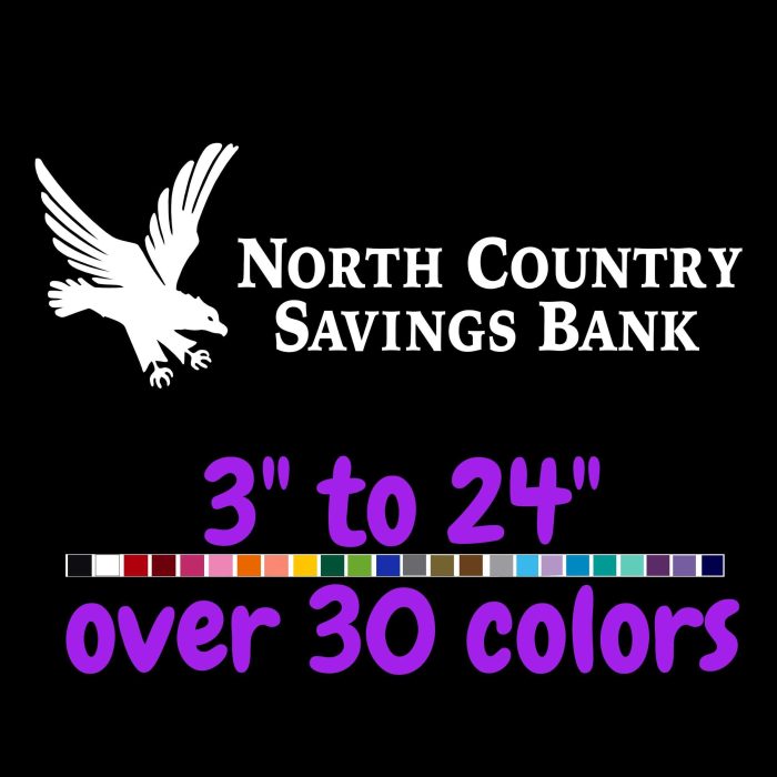 Custom for Pat - North Country Bank Vinyl Decal - Up to 24 inches