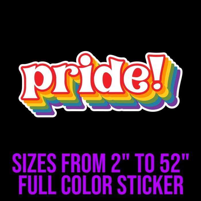 Pride Full Color Vinyl Decals - Custom Size - Up to 52 inches