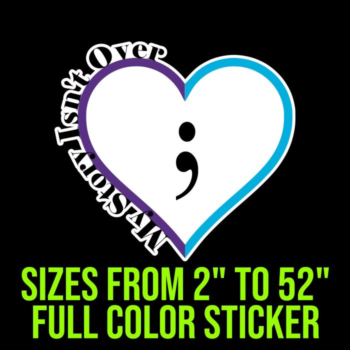 My Story Isn't Over Full Color Vinyl Decals - Custom Size up to 52 inches