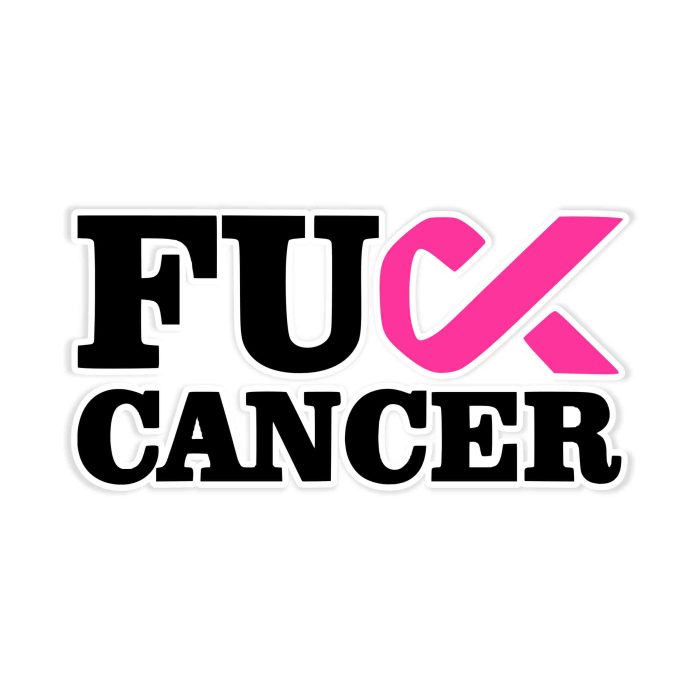 Fuck Cancer - Full Color Vinyl Decal - Custom Size - Up to 52 inches