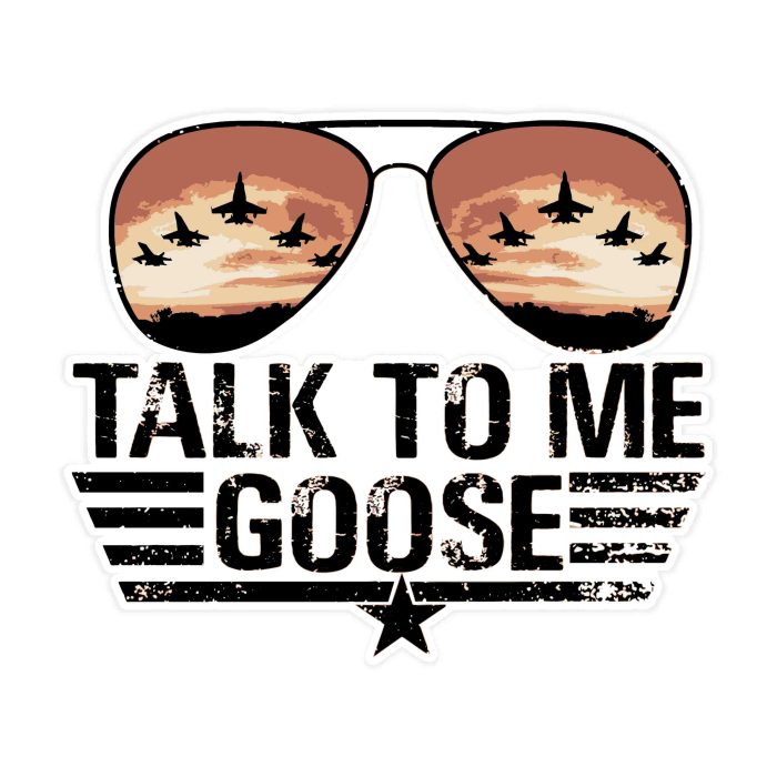 Talk To Me Goose Full Color Vinyl Sticker - Custom Size - Up to 52 inches