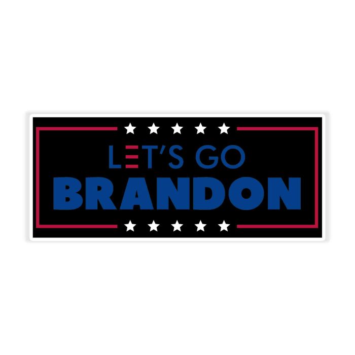 Let's Go Brandon Full Color Vinyl Decal- Custom Size - Up to 52 inches