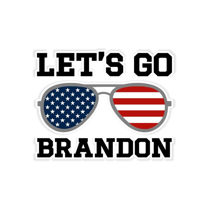 Let's Go Brandon Full Color Vinyl Decal- Custom Size - Up to 52 inches