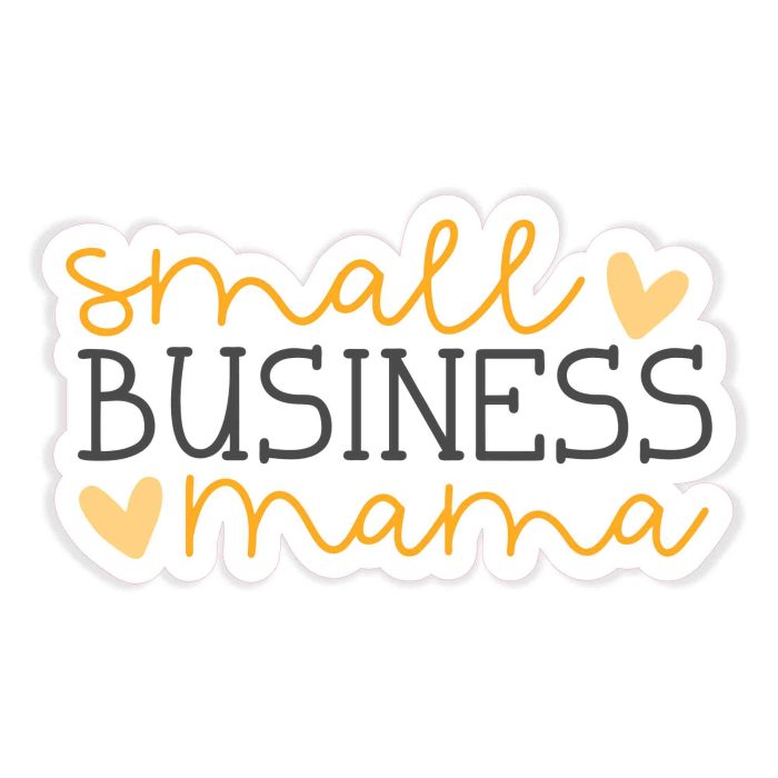 Small Business Mama Full Color Vinyl Decal - Custom Size - Up to 52 inches