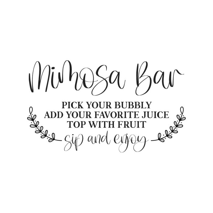 Mimosa Bar Vinyl Decal - Custom Size - Up to 24 inches