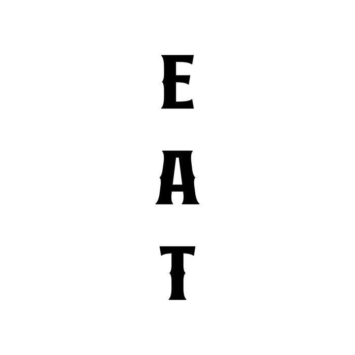 E A T Vinyl Decal - Custom Size - Up to 24 inches