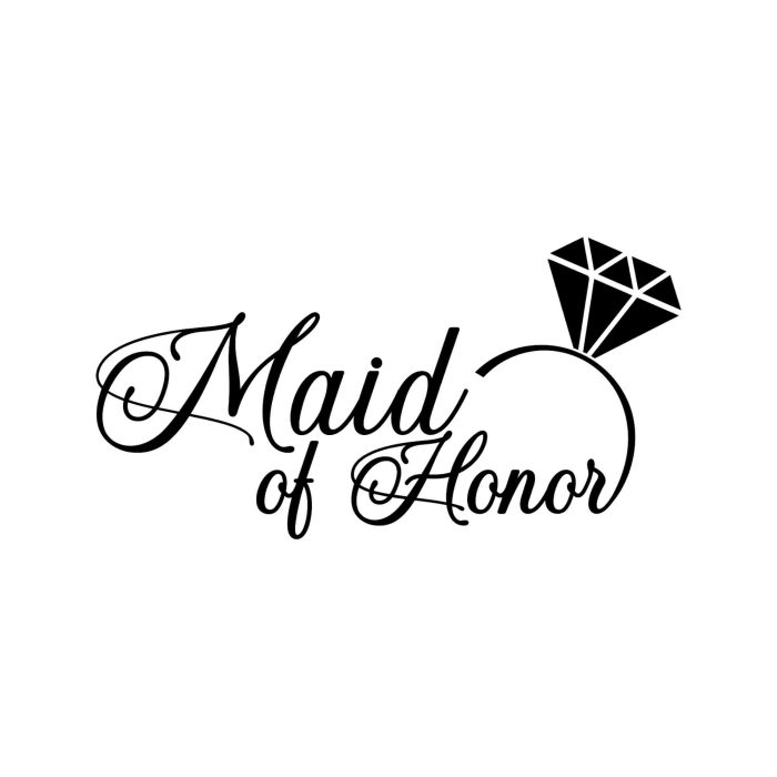 Maid Of Honor Vinyl Decal - Custom Size - Up to 24 inches