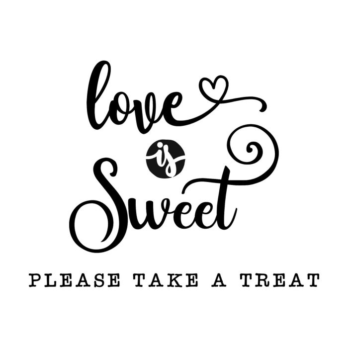 Love Is Sweet Please Take A Treat Vinyl Decal - Custom Size - Up to 24 inches