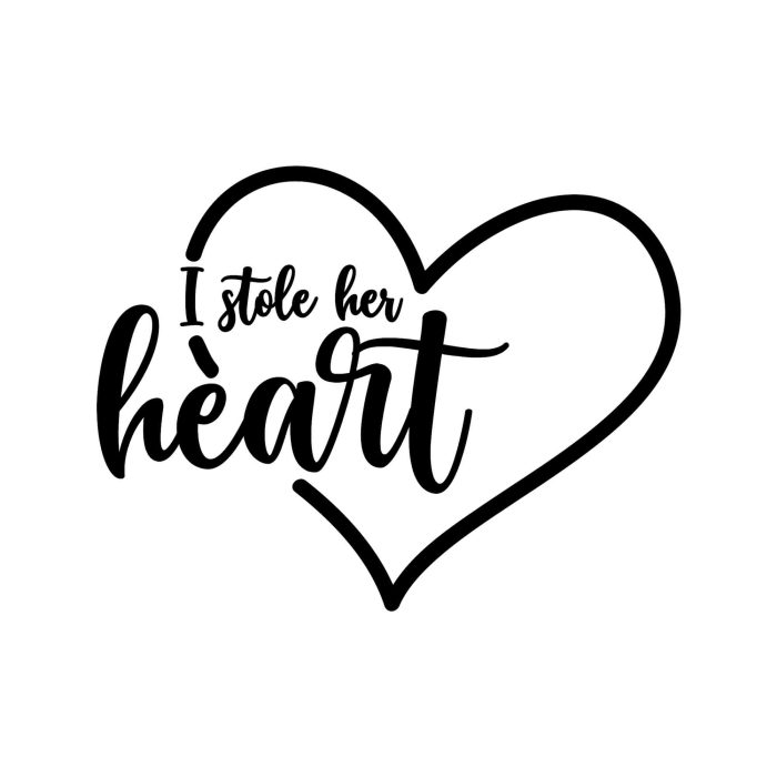 I Stole Her Heart Vinyl Decal - Custom Size - Up to 24 inches