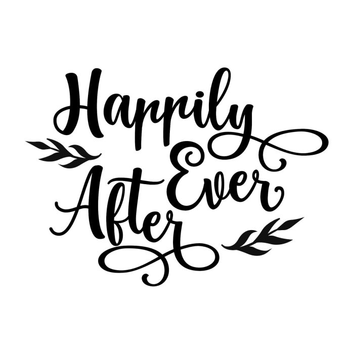 Happily Ever After Vinyl Decal - Custom Size - Up to 24 inches