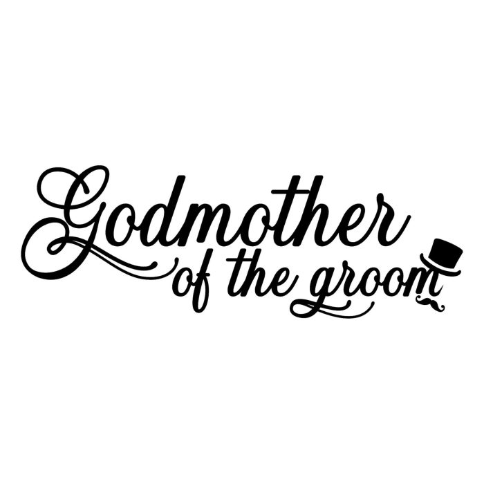 Godmother Of The Groom Vinyl Decal - Custom Size - Up to 24 inches