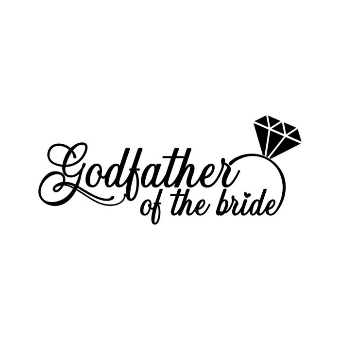 Godfather Of The Bride Vinyl Decal - Custom Size - Up to 24 inches