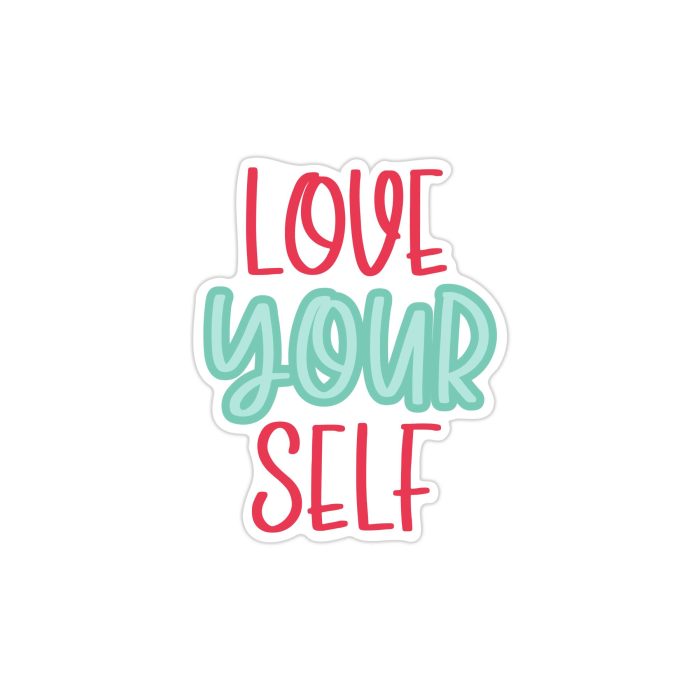 Love Yourself Full Color Vinyl Decal - Custom Size - Up to 52 inches