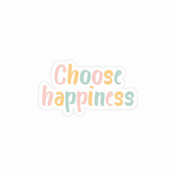 Choose Happiness Full Color Vinyl Decal - Custom Size - Up to 52 inches