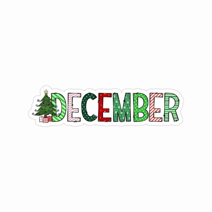 December Full Color Vinyl Decal - Custom Size - Up to 52 inches