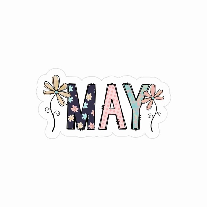 May Full Color Vinyl Decal - Custom Size - Up to 52 inches